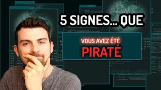 SAVOIR si vous avez été PIRATÉ  5 SIGNES INDIRECTS [upl. by Aneem]