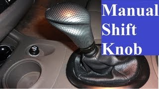 How to Replace a Manual Shifter Knob [upl. by Yortal720]