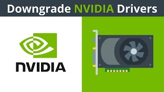 How To Downgrade NVIDIA Drivers [upl. by Nekciv520]