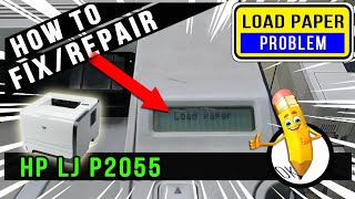 How To Fix Repair  Load Paper Issue  HP LaserJet P2055 [upl. by Alletsyrc]