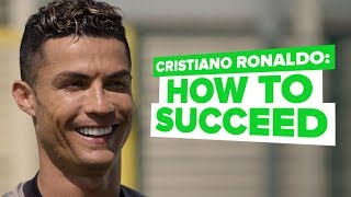 Cristiano Ronaldo interview  CR7 reveals how to succeed [upl. by Kirchner]