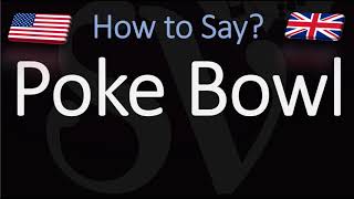 How to Pronounce Poke Bowl CORRECTLY [upl. by Suolkcin]