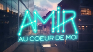 Amir  Au coeur de moi Lyrics video [upl. by Richter]