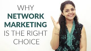 Why Network Marketing is the Right Choice  Network Marketing Future in India [upl. by Gamages234]