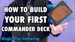 How To Build Your First Commander Deck  Magic The Gathering [upl. by Sibby]