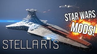 Stellaris  Star Wars Mod Collection The Galactic War [upl. by Kolodgie]