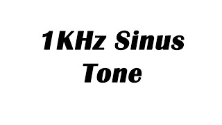 1KHz Sine Wave Test Tone 1 Hour [upl. by Sitoiyanap48]