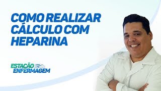 Como realizar cálculo de Heparina [upl. by Telracs]