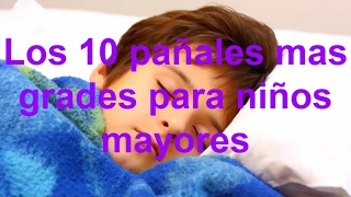 Los 10 pañales mas grades para niños mayores [upl. by Nannahs997]