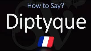 How to Pronounce Diptyque CORRECTLY [upl. by Denman]