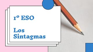 1º ESO  Los sintagmas [upl. by Nnuahs690]