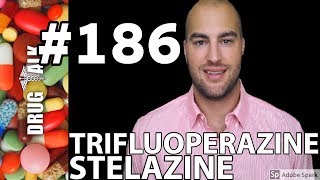 TRIFLUOPERAZINE STELAZINE  PHARMACIST REVIEW  186 [upl. by Jemine163]