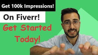 100000 Impressions On fiverr Tweak Your Gigs [upl. by Tips]