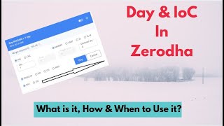 Day amp IoC in Zerodha [upl. by Lledualc]