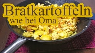 Bratkartoffeln nach Omas Art [upl. by Tirrell]