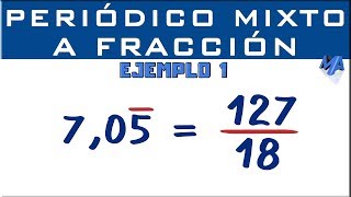 Convertir decimal periódico mixto a fracción  Ejemplo 1 [upl. by Marjy]