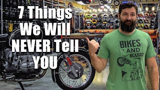 7 Things Motorcycles dealers will NEVER tell you [upl. by Gnim]