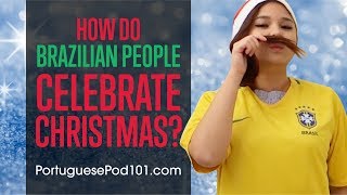 How do Brazilian People Celebrate Christmas [upl. by Weintrob]