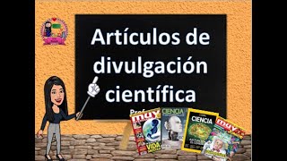 Artículo y revista de divulgación científica elementos característica y función [upl. by Nidnarb]