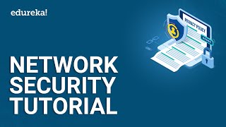 Network Security Tutorial  Introduction to Network Security  Network Security Tools  Edureka [upl. by Norted]