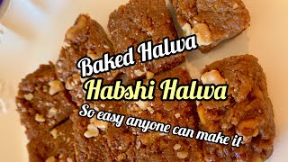 Habshi Halwa sohan halwa dry milk and walnut halwa Baked halwaRecipe in English [upl. by Jaquelin]