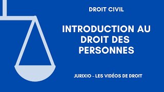 Introduction au droit des personnes [upl. by Acir552]