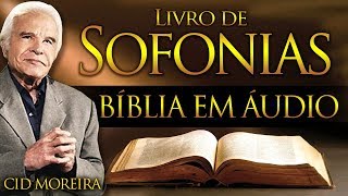 A Bíblia Narrada por Cid Moreira SOFONIAS 1 ao 3 Completo [upl. by Niwroc312]