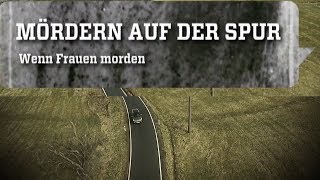 Wenn Frauen morden Mördern auf der Spur [upl. by Ardnuasak]