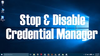 How to disable and stop the Credential Manager in Windows 10 [upl. by Serica]