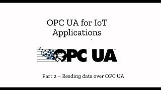 Part 2  Read data from OPC UA Server using python [upl. by Lashar815]