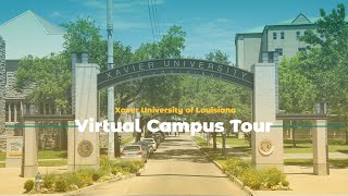 Xavier University of Louisiana Virtual Campus Tour [upl. by Giamo]