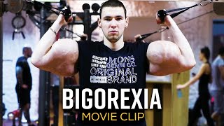 Bigorexia  MOVIE CLIP  The Unseen Suffering amp Health Risks Of Muscle Dysmorphia [upl. by Annayehc]