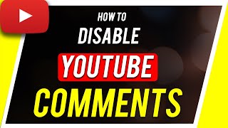 How to Turn Comment off on YouTube Videos [upl. by Yror]