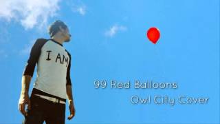 Owl City  99 Red Balloons Cover Lyrics CC [upl. by Treve]