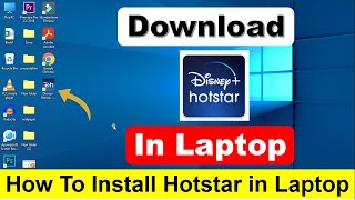 How To Download amp Install Disney Plus Hotstar in LaptopPC [upl. by Anitac456]