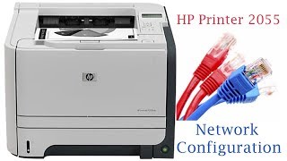 HP LaserJet 2055 printer How to Configure On Networking [upl. by Llertal]