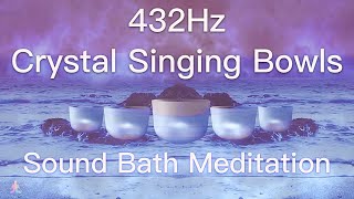 432Hz Crystal Singing Bowls Sound Bath  Relaxing Waves  Deep Healing Meditation Music [upl. by Hazem]