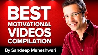 BEST MOTIVATIONAL VIDEOS COMPILATION  Sandeep Maheshwari Hindi [upl. by Brigitta]