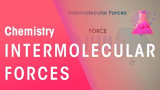 What Are Intermolecular Forces  Properties of Matter  Chemistry  FuseSchool [upl. by Bainbrudge]