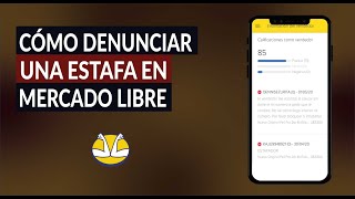 Cómo Demandar o Denunciar a Mercado Libre ¿Dónde Reclamar una Estafa [upl. by Vish546]