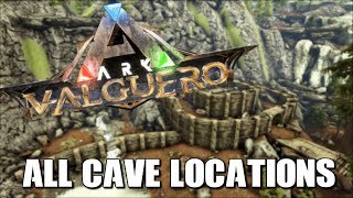 ARK VALGUERO ALL CAVE LOCATIONS  INCLUDING WATER CAVE AND ABERRATION AREA  Ark Survival Evolved [upl. by Anoiek]