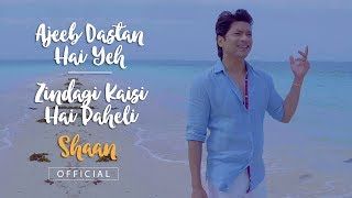 Shaan Official  Ajeeb Dastan Hai Yeh  Zindagi Kaisi Hai Paheli Mashup  Return To Romance [upl. by Anilag]