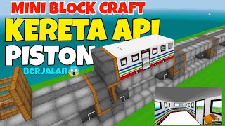 TUTORIAL KERETA API MINI BLOCK CRAFT  PISTON [upl. by Kowtko599]