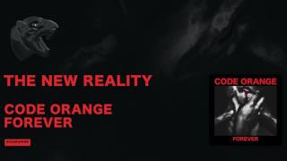 Code Orange  The New Reality [upl. by Worthy]