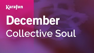 December  Collective Soul  Karaoke Version  KaraFun [upl. by Adelric]