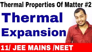 Thermal Properties Of Matter 02  Thermal Expansion All Concepts for JEE MAINS NEET [upl. by Llerdnam]