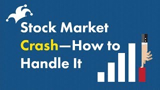 Stock Market Crash  How to Handle It [upl. by Galliett]