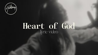 Heart Of God Official Lyric Video  Hillsong Worship [upl. by Nibroc]