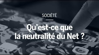 Qu’estce que la neutralité du Net [upl. by Noevad]