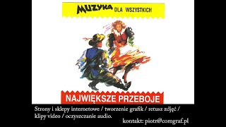 Muzyka Dla Wszystkich Największe Przeboje 1 [upl. by Quiteria]